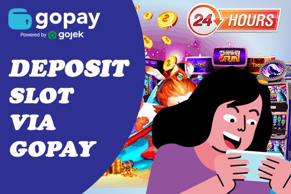 slotgopay slot deposit gopay Slot gopay
